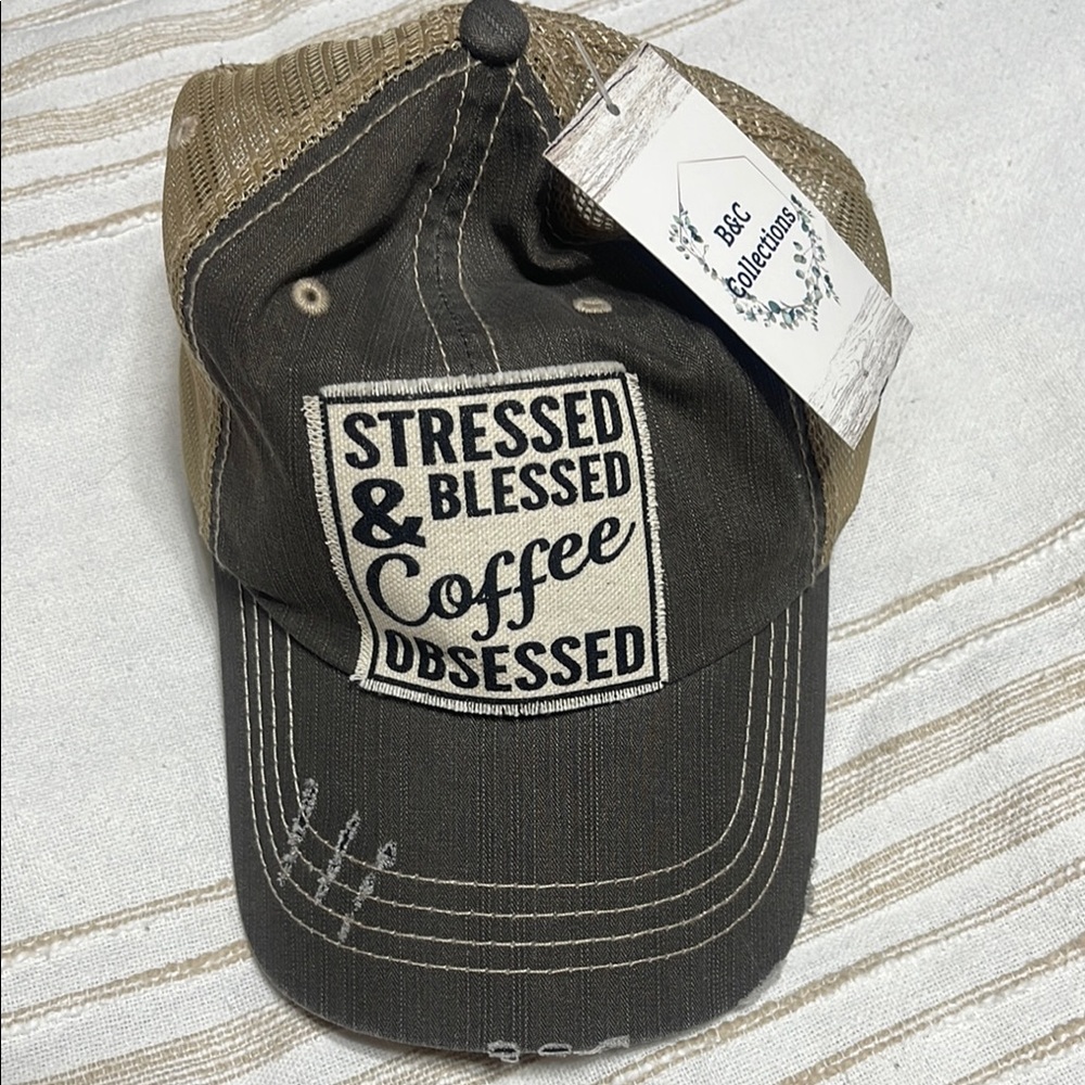 Stressed, Blessed & Coffee Obsessed Hat